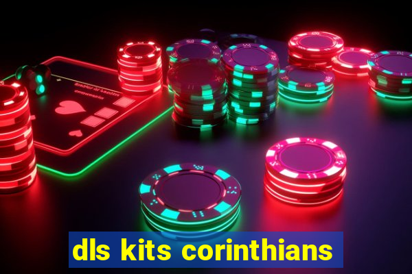 dls kits corinthians